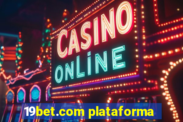 19bet.com plataforma